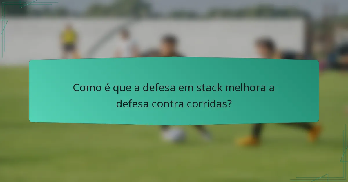 Como é que a defesa em stack melhora a defesa contra corridas?